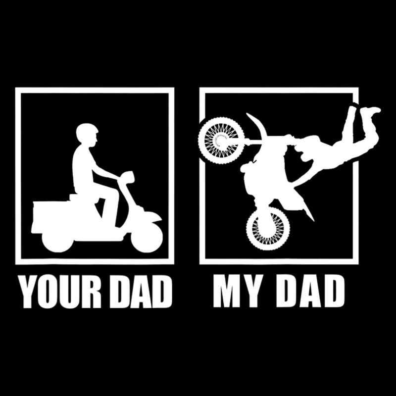 Your Dad My Dad Funny
