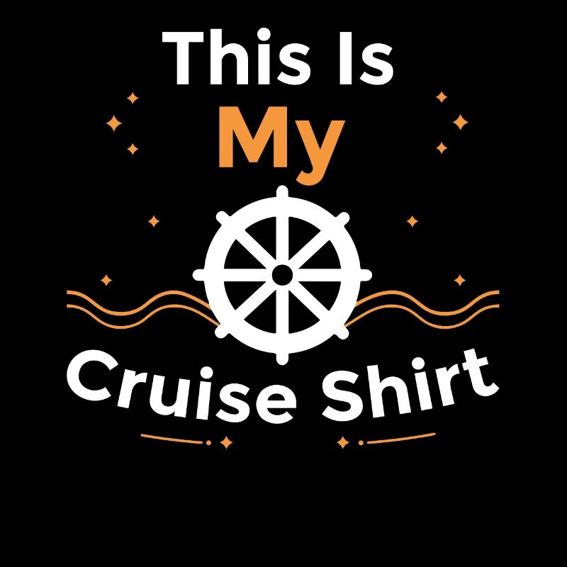 Ceci est ma chemise de croisière - Bateau de croisière