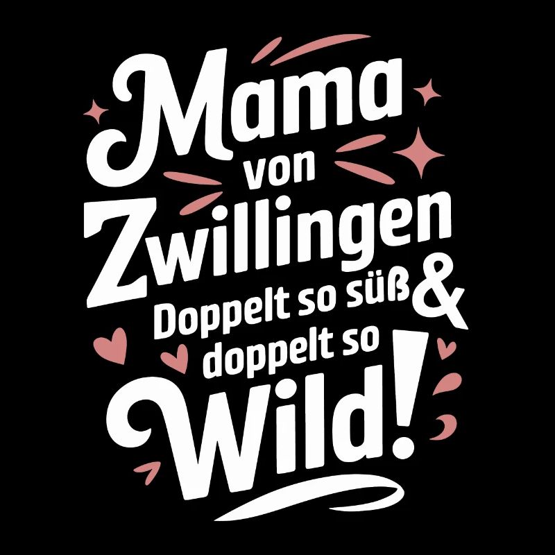 Mama von Zwillingen Zwillingsmama Zwillings Mutter