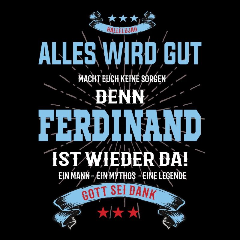 Alles wird gut denn Ferdinand Ist da T-Shirt