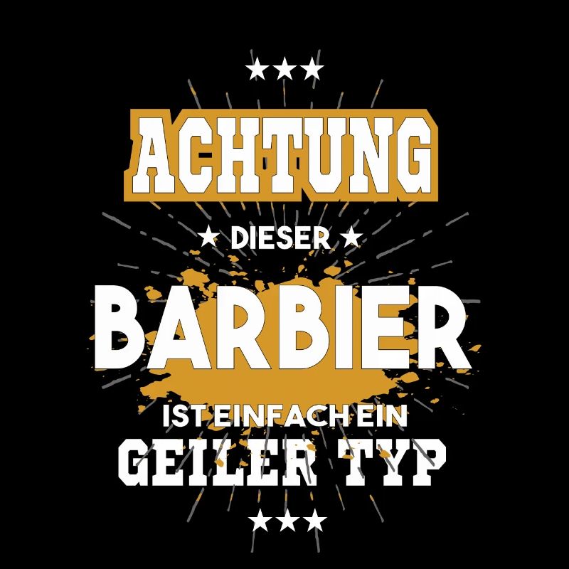 Barbier, einfach nur ein geiler Typ