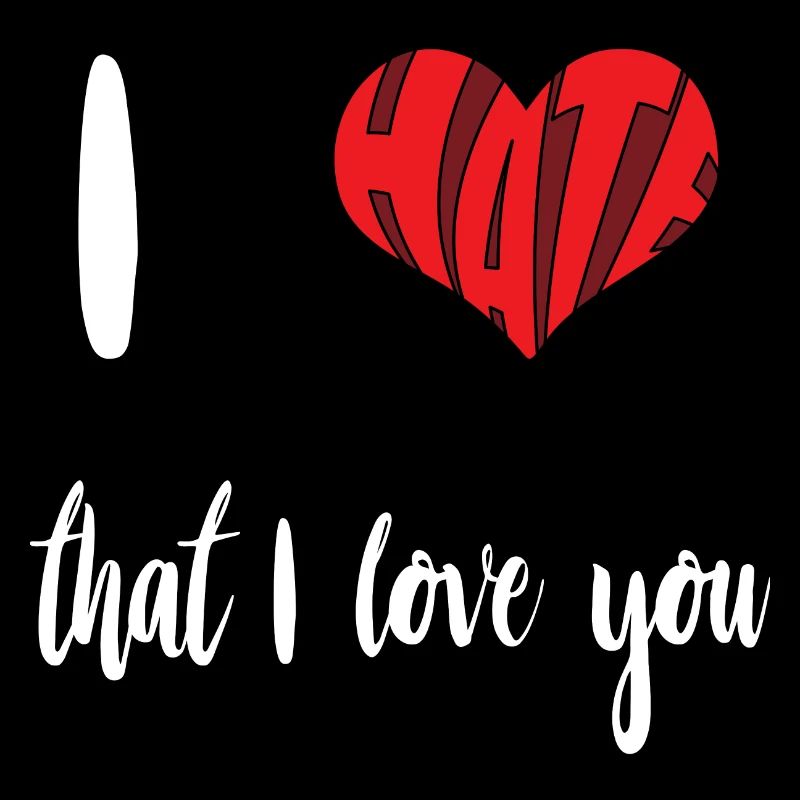 Hate That Love You Stop Hate Anti Hate