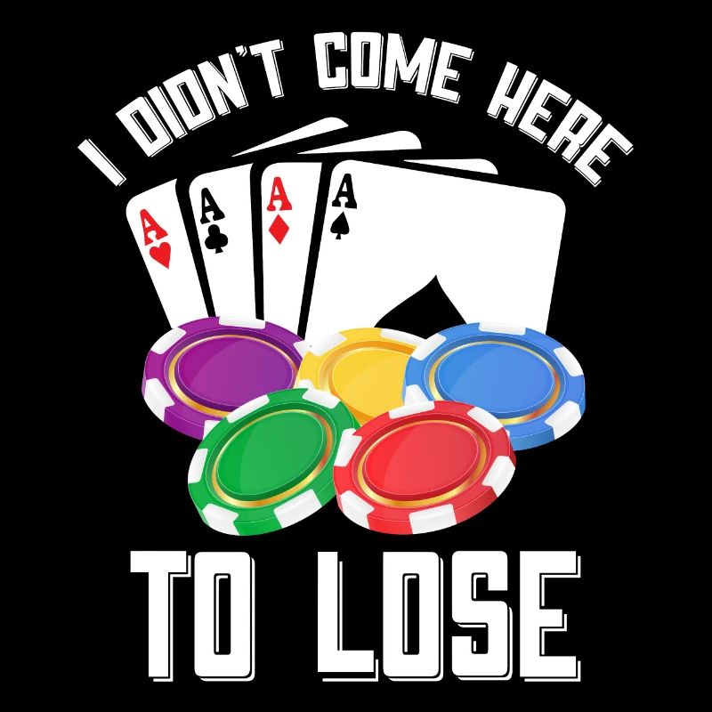POKER: I Didn't Come Here To Lose