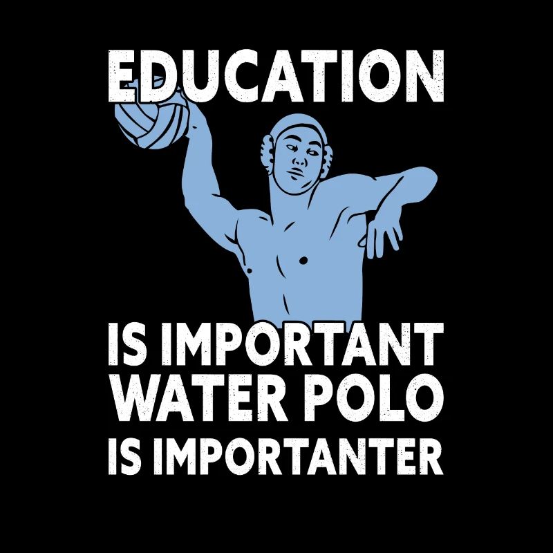 L’éducation est importante Le water-polo est plus important
