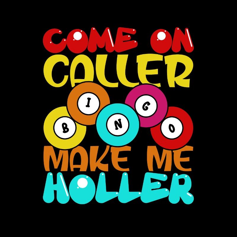 Come On Caller Make Me Holler Funny Bingo
