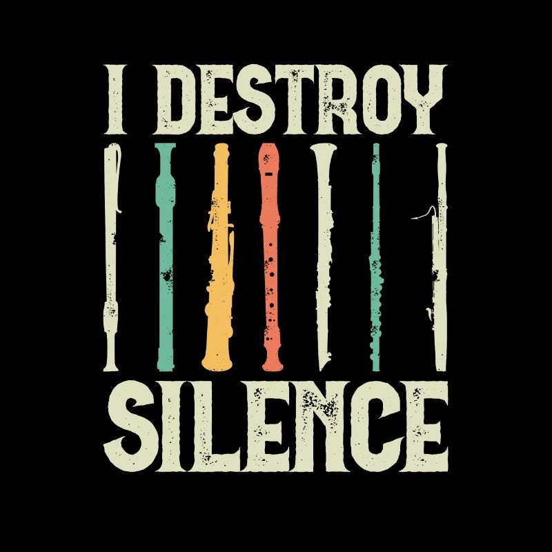 I Destroy Silence Funny Flute Flutist