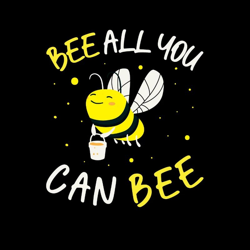 Bee All You Can Bee Funny Beekeeping Honey Bee