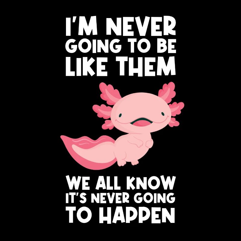 Axolotel Axolotl Lover Axolotls Gift
