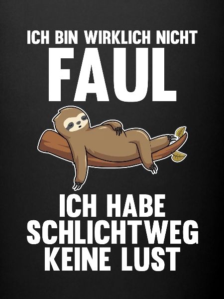 Faultier Faul Sarkasmus Geschenk