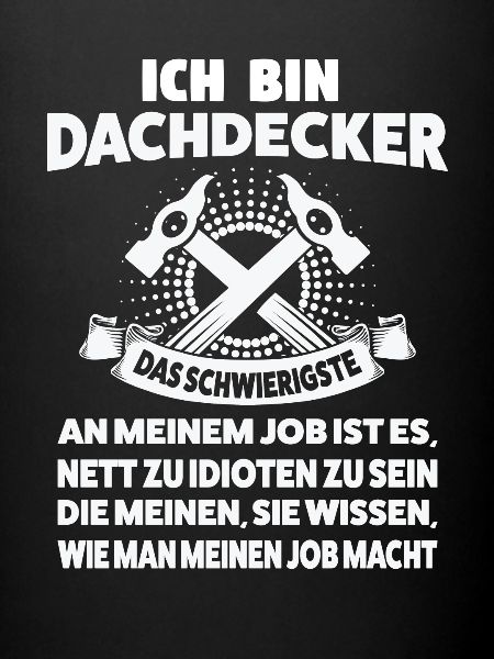 Dachdecker Beruf Dachdeckerei Geschenk