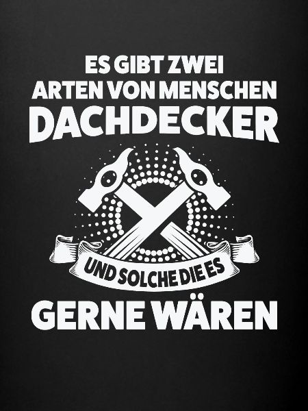 Dachdecker Beruf Dachdecken Geschenk