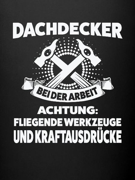 Dachdecker Beruf Dachdecken Geschenk