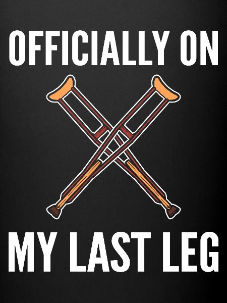 Broken leg