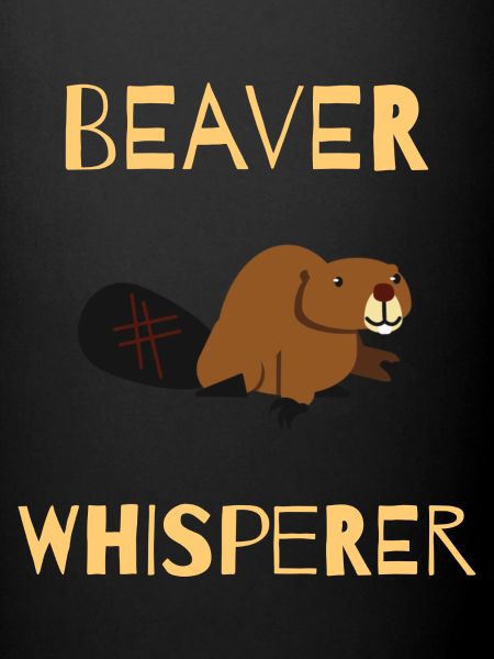 BEAVER: Beaver Whisperer