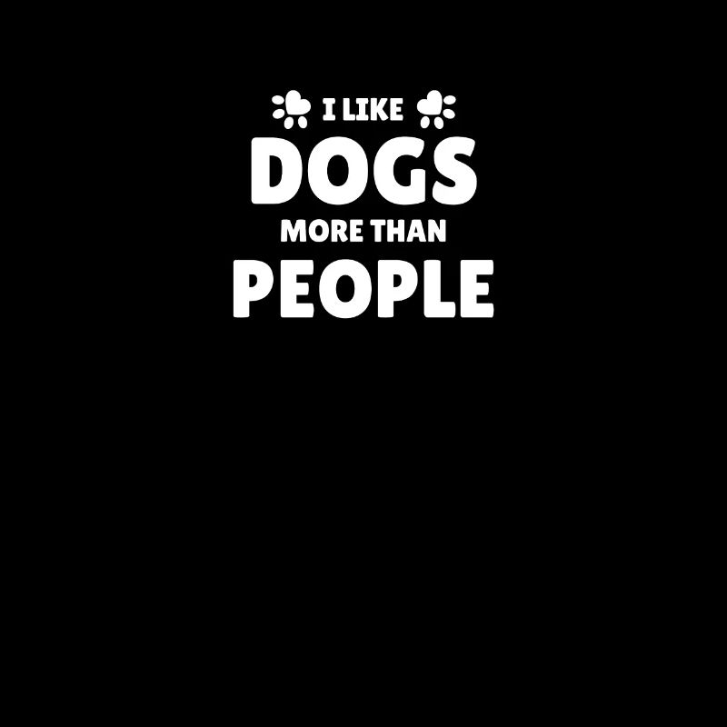 J’aime les chiens plus que les gens