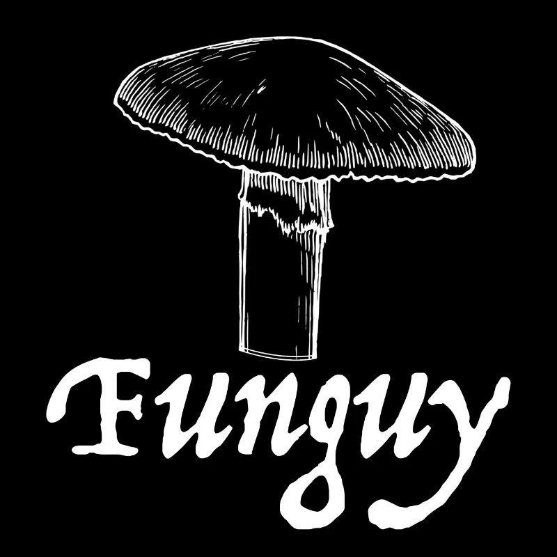 Fun Guy | Happy guy, mushroom, funny sayings