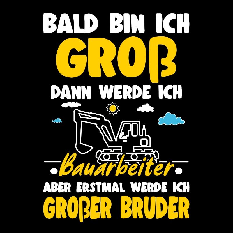 Nachwuchs Verkünden Werde Großer Bruder Bagger