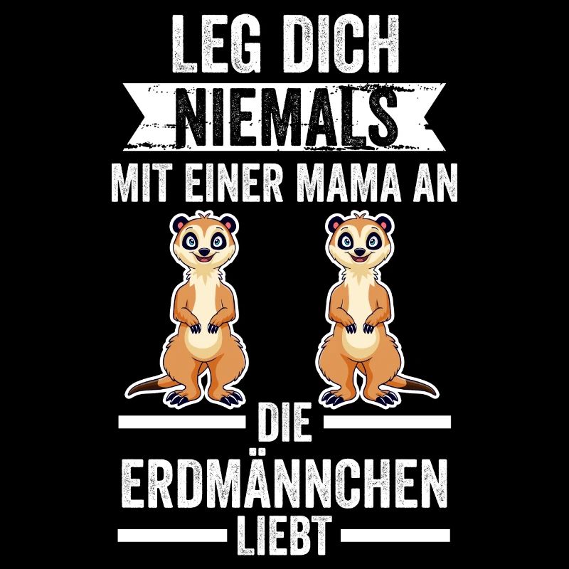 Leg dich niemals mit einer Mama an die Erdmännchen
