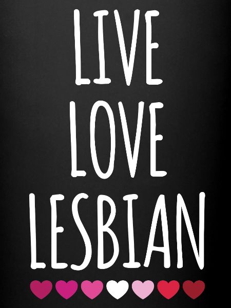 Vivre. Amour. Lesbienne.