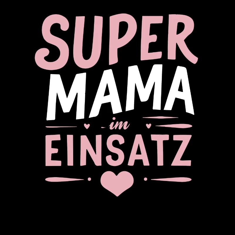 Supermama Einsatz: Muttertag Geburtstag Beste Mama
