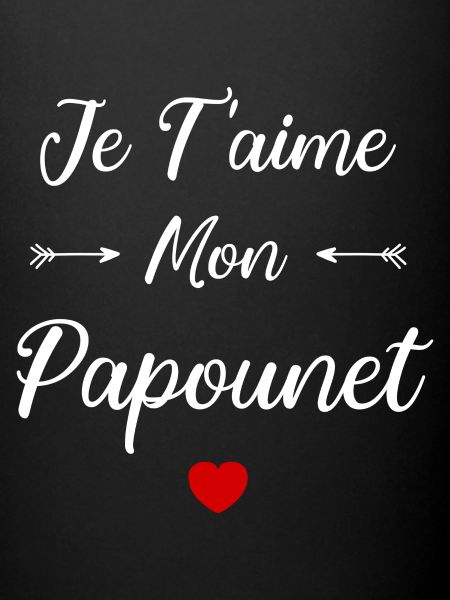 Je t'aime mon Papounet