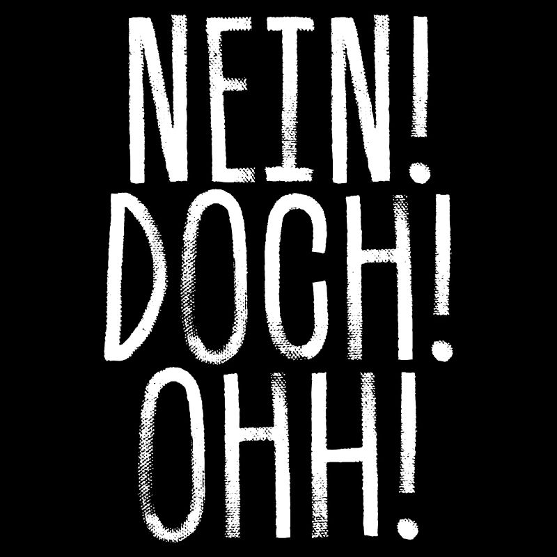 Nein! Doch! Ohh! - Lustiger Comedy Spruch