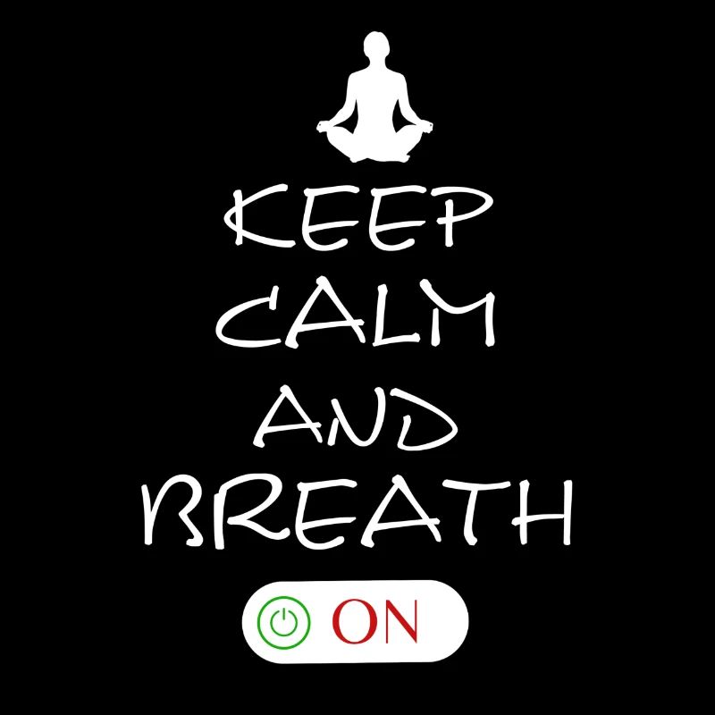 Keep Calm and Breath On