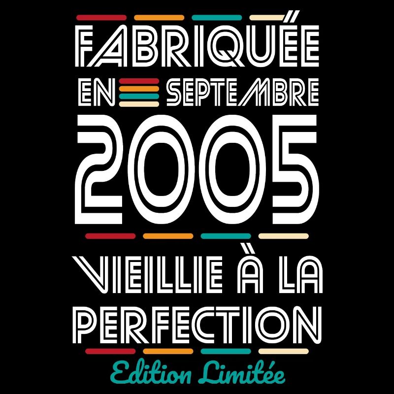Anniversaire 20 ans - Fabriquée en Septembre 2005