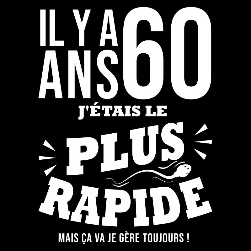 60 ans le plus rapide cadeau 60e anniversaire