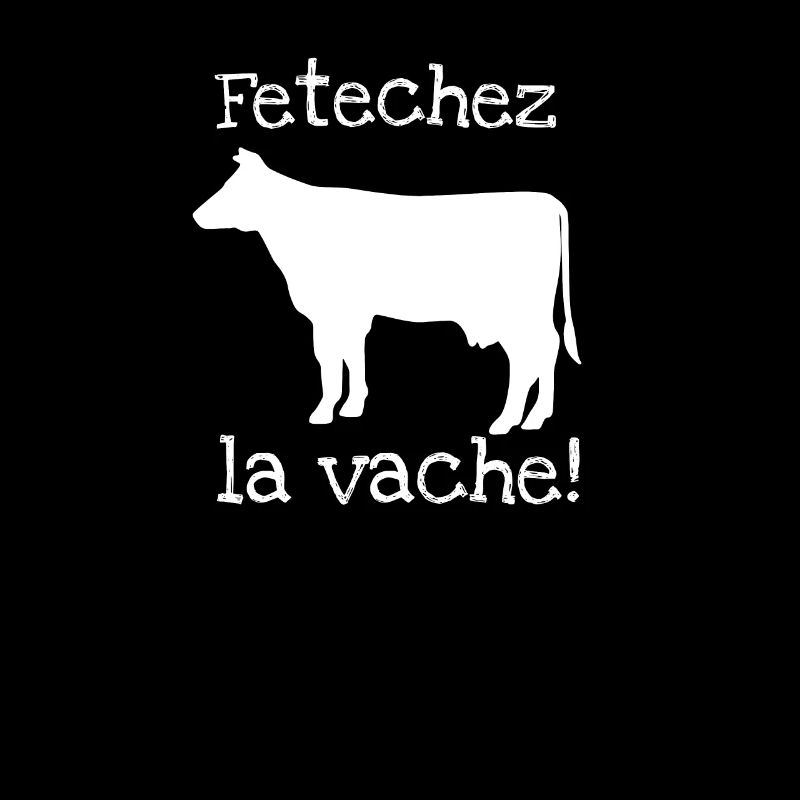 Fetchez la Vache