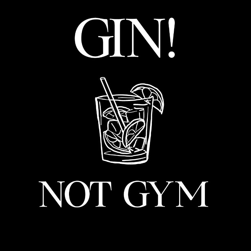Gin nicht Gym! Gin Trinker Geschenk Geschenkidee