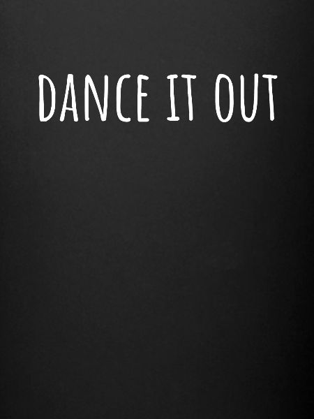Dance It Out
