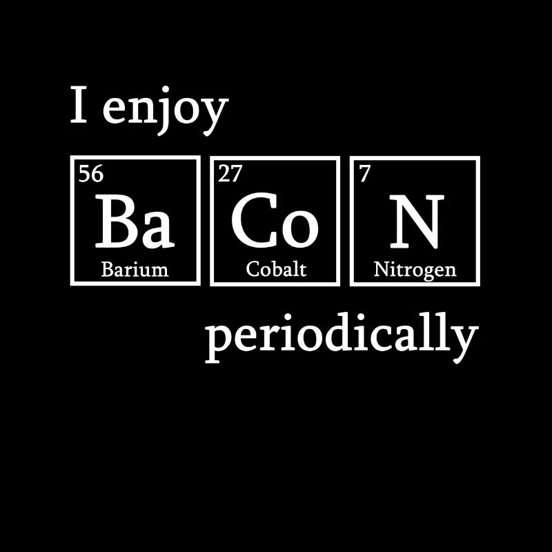 Chimiste Bacon Nerd Chimiste Science Gift Teacher