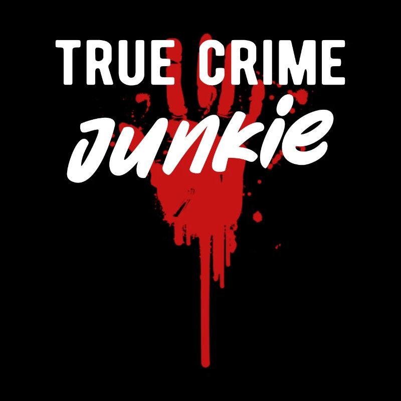 TRUE CRIME: True Crime Junkie