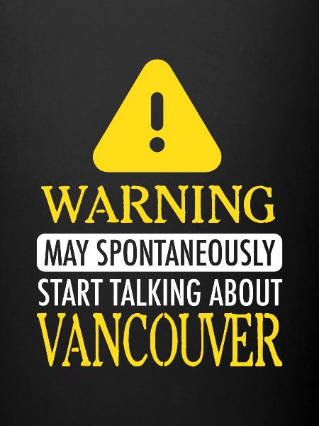 VANCOUVER WARNING ! : Vancouver
