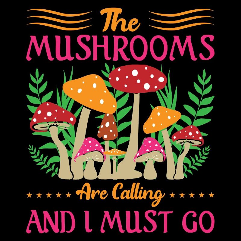LES CHAMPIGNONS M’APPELLENT ET JE DOIS Y ALLER