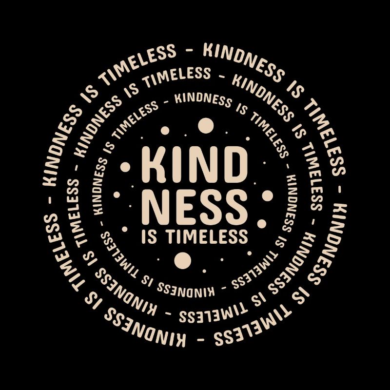 Kindness is timeless