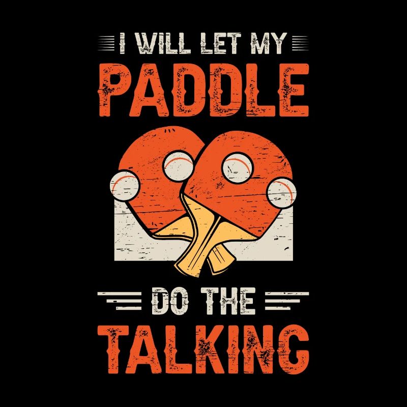 I Will Let My Paddle Do The Talking