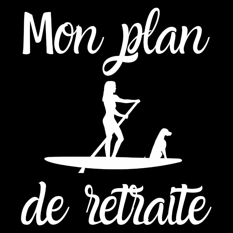 mon plan de retraite, SUP et chien