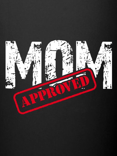 Mom approved