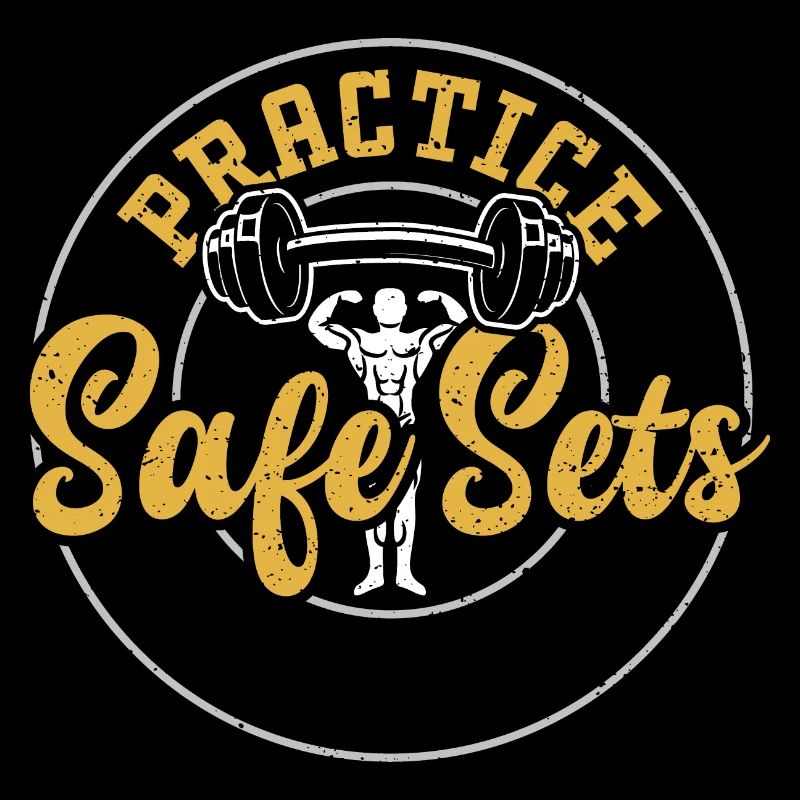Practice Safe Sets - Gym
