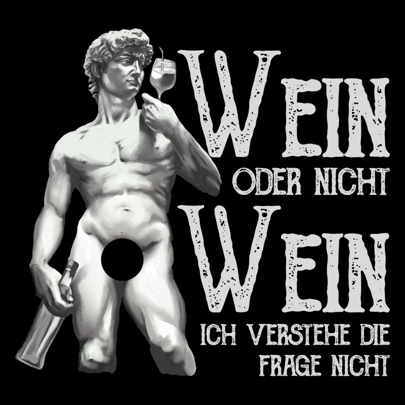 Wein Oder Nicht Wein? Lustig Weintrinker Spruch