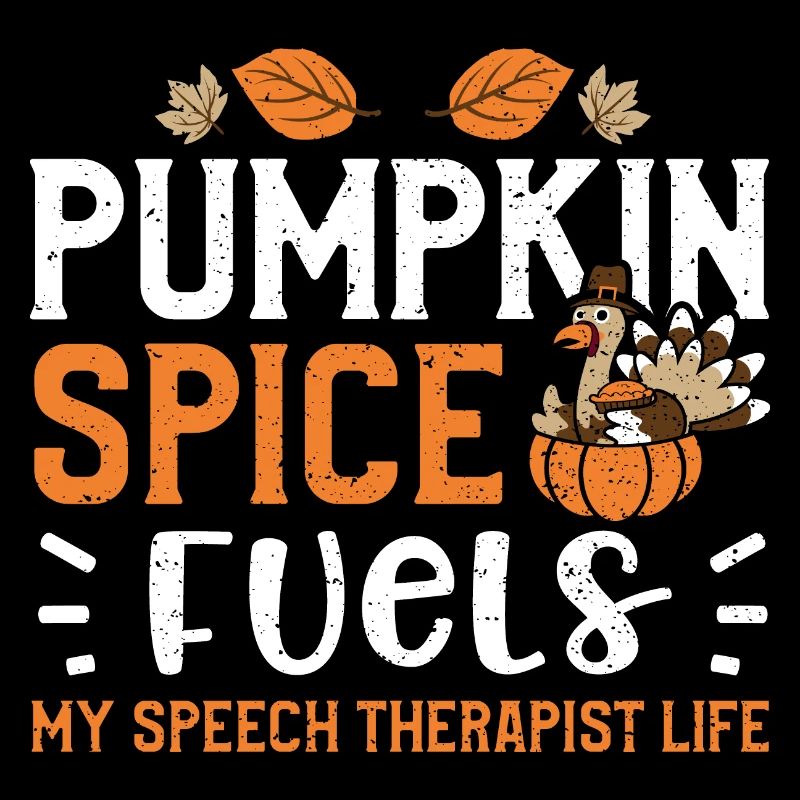 Pumpkin Spice Fuels My Speech Th...