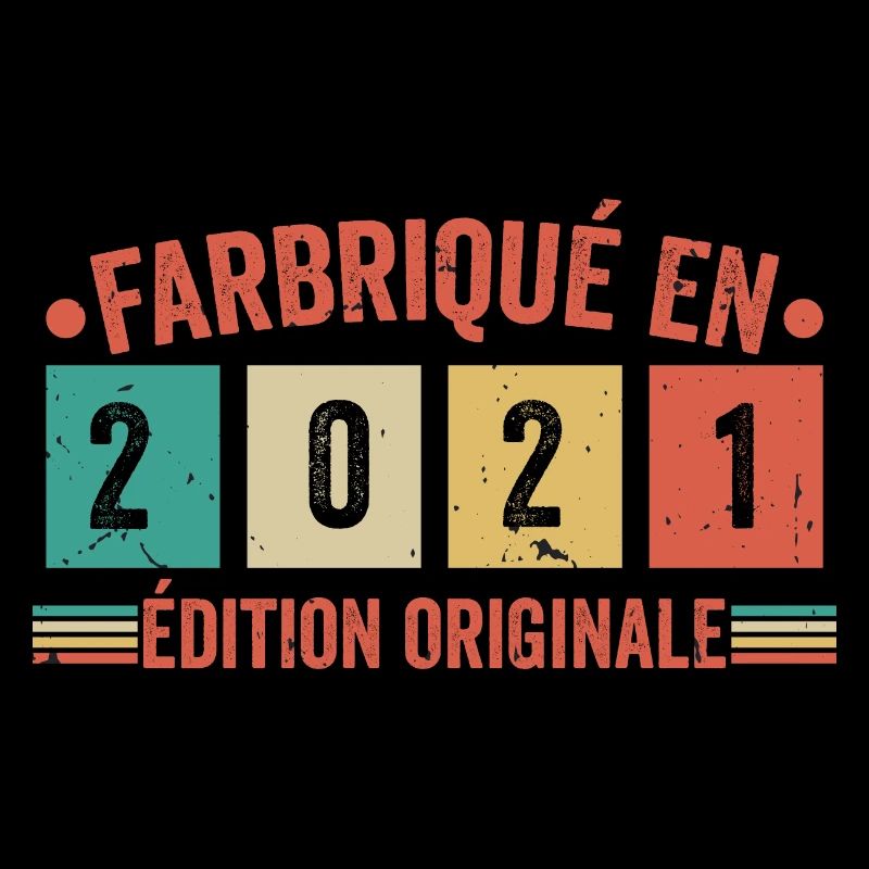 Fabriqué En 2021 édition Originale Cadeau d'anniv