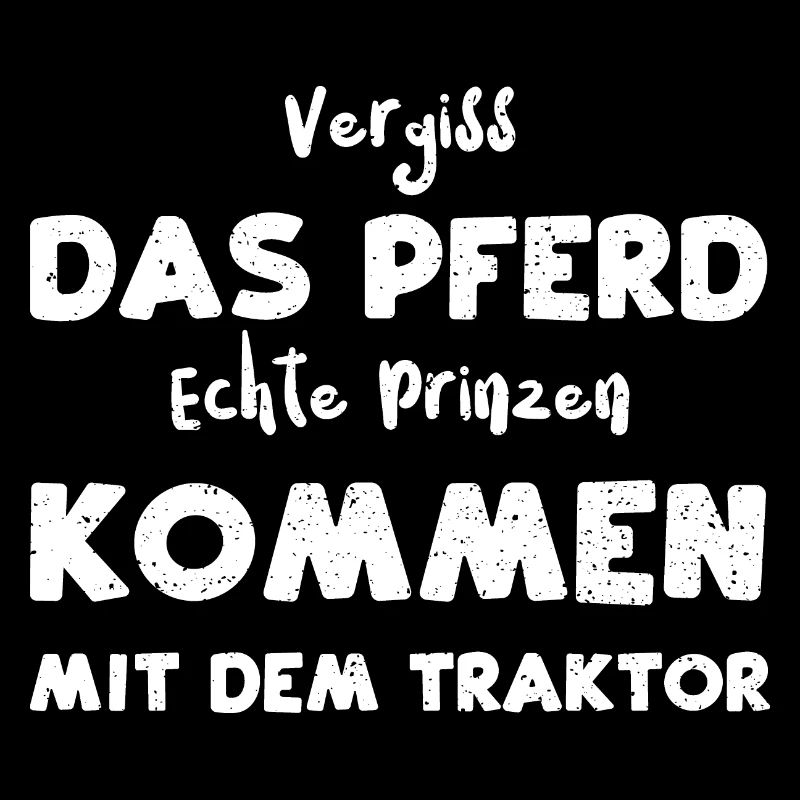 Vergiss Das Pferd Echte Prinzen...