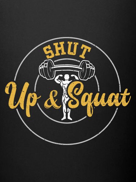 Shut Up & Squat - Gym