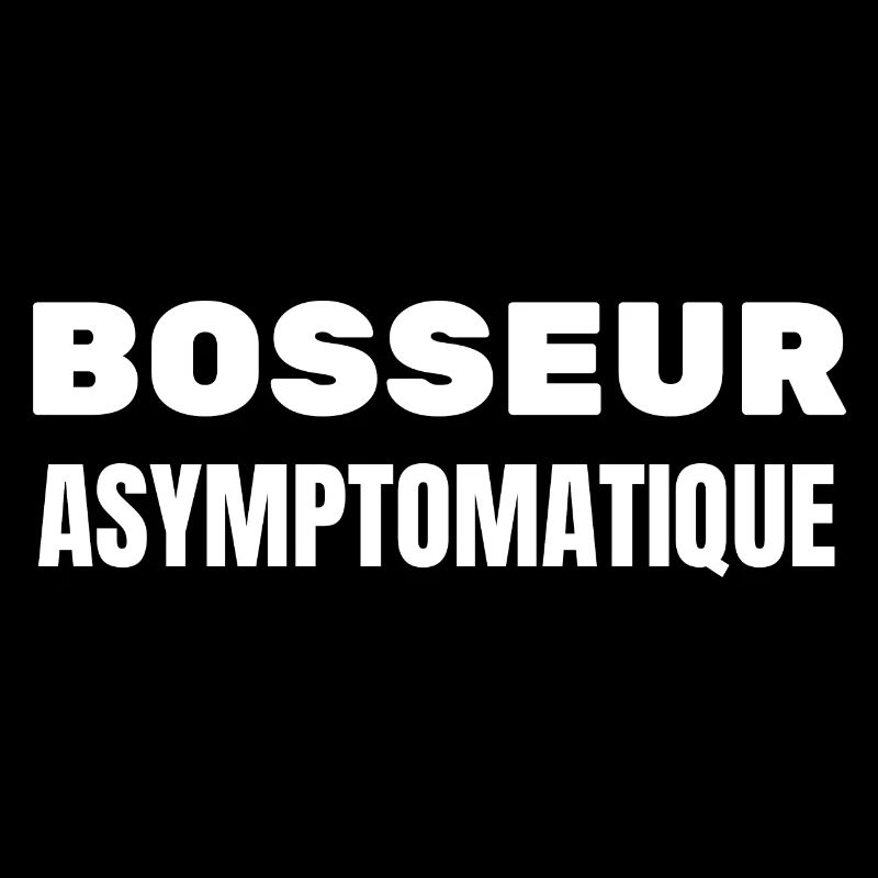 bosseur asymptomatique