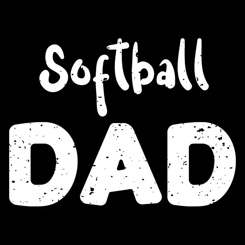 Softball Dad - Dad