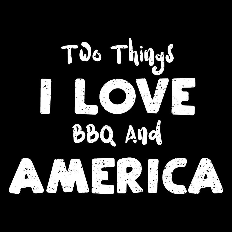 Two Things I Love BBQ And America