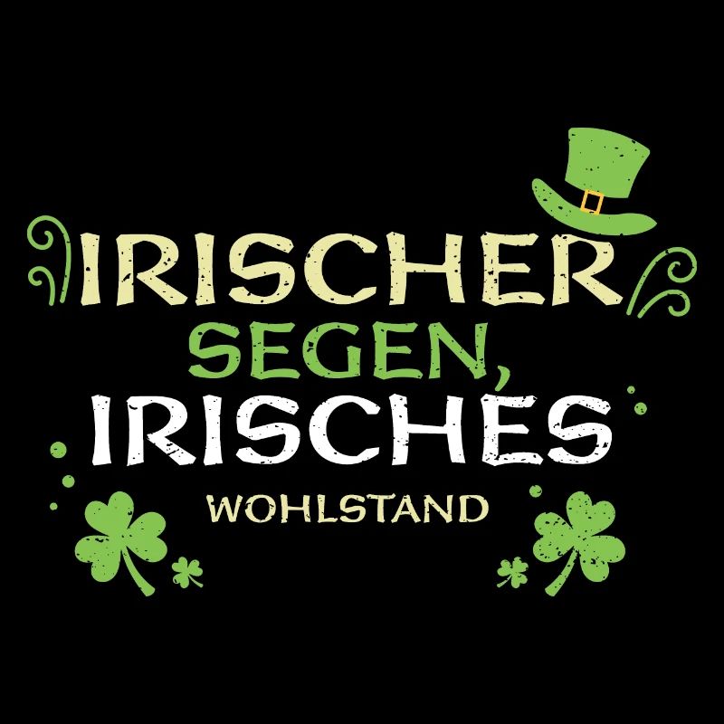 Irischer Segen, irisches Wohlstand
